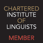 Member of Chartered Institute of Linguists